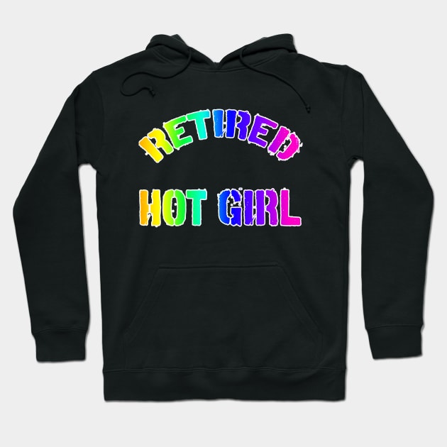 retired hot girl Hoodie by DESIGNSDREAM